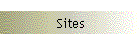 Sites